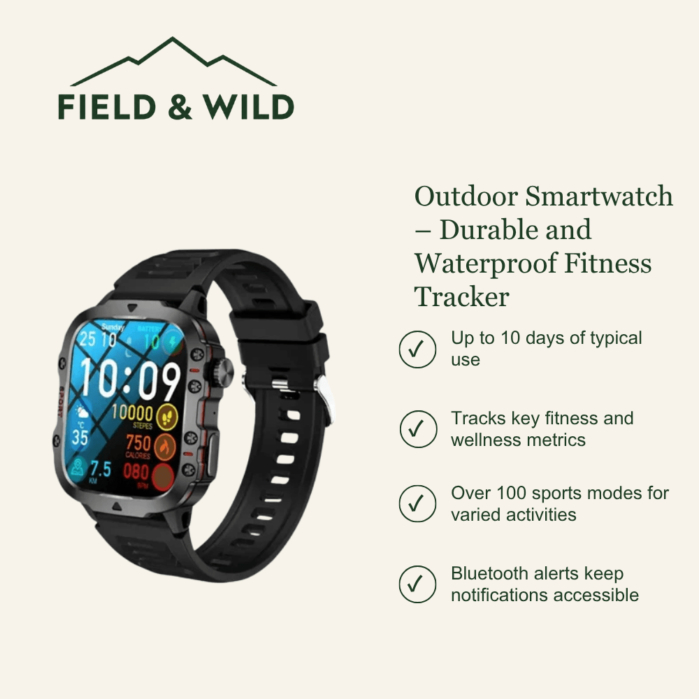 Outdoor Smartwatch – Durable and Waterproof Fitness Tracker-Field & Wild